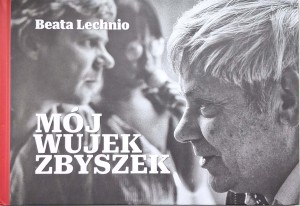 Beata Lechnio, Mój wujek Zbyszek