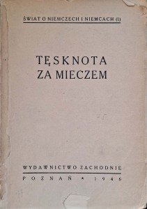 Tęsknota za mieczem Świat o Niemczech i Niemcach