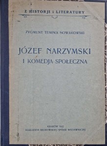Zygmunt Tempka Nowakowski, Józef Narzymski i komedja społeczna