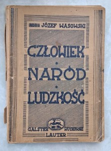Józef Wasowski, Człowiek Naród Ludzkość