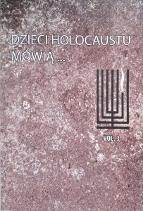 Dzieci Holocaustu mówią vol. 3 Katarzyna Meloch