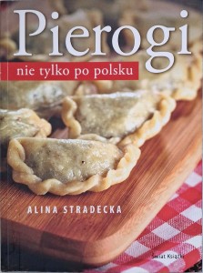 Alina Stradecka, Pierogi nie tylko po polsku