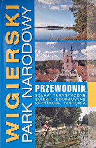 Wigierski Park Narodowy Przewodnik