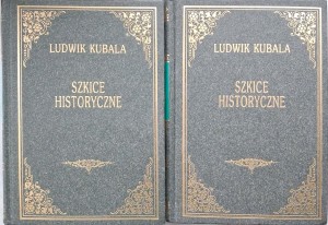 Ludwik Kubala, Szkice historyczne 1-2