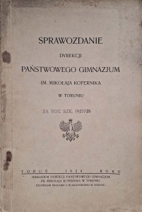 Sprawozdanie Dyrekcji Państwowego Gimnazjum im. Mikołaja Kopernika w Toruniu 1928