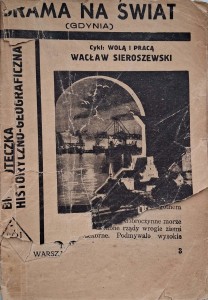 Wacław Sieroszewski, Brama na świat Gdynia