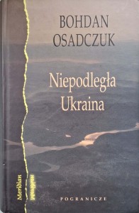 Niepodległa Ukraina, Bohdan Osadczuk