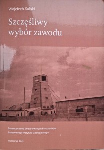 Wojciech Salski, Szczęśliwy wybór zawodu