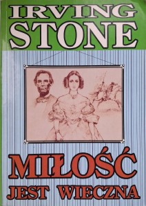 Miłość jest wieczna, Irving Stone
