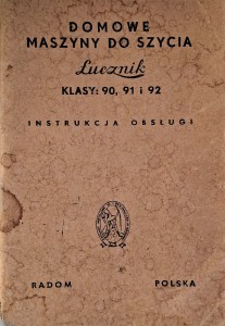 Domowe maszyny do szycia Łucznik klasy 90, 91 i 92 Instrukcja obsługi