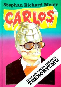 Stephan Richard Meier, Carlos Zdemaskowana legenda terroryzmu