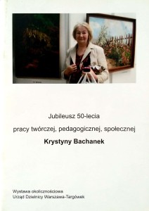 Krystyna Bachanek, Jubileusz 50 -lecia pracy twórczej