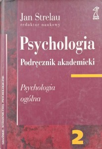 Psychologia, Podręcznik akademicki, Psychologia ogólna cz.2, Jan Strelau