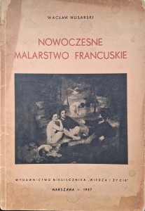 Nowoczesne malarstwo francuskie, Wacław Husarski