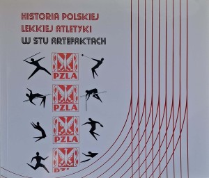 Historia polskiej lekkiej atletyki w stu artefaktach