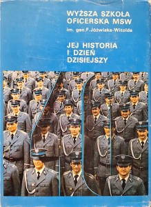 Wyższa Szkoła Oficerska MSW im. gen. F. Jóźwiaka-Witolda