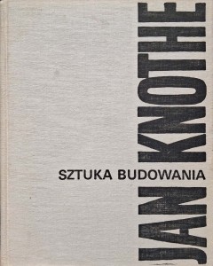 Sztuka budowania, Jan Knothe
