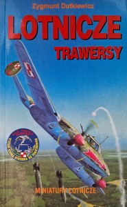 Lotnicze trawersy, Zygmunt Dutkiewicz