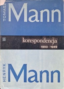 Tomasz Mann Henryk Mann Korespondencja 1900-1949