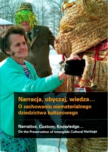 Narracja, obyczaj, wiedza O zachowaniu niematerialnego dziedzictwa kulturowego
