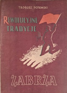 Rewolucyjne tradycje Zabrza, Tadeusz Potemski