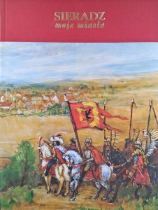 Sieradz moje miasto praca zbiorowa 2005