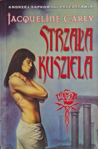 Strzała Kusziela, Jacqueline Carey