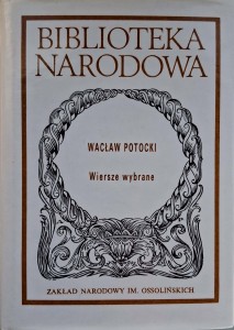 Wiersze wybrane, Wacław Potocki Biblioteka Narodowa