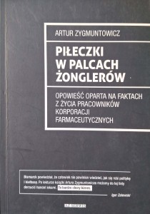 Piłeczki w palcach żonglerów, Artur Zygmuntowicz