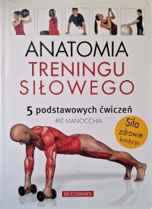 Anatomia treningu siłowego, Pat Manocchia
