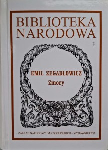 Zmory, Emil Zegadłowicz Biblioteka Narodowa