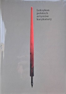 Leksykon polskich artystów karykatury od 1945 do 2013