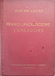 Prawo upadłościowe i układowe Komentarz, Gustaw Lauter