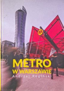 Metro w Warszawie, Andrzej Rogiński
