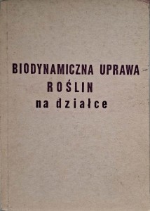 Biodynamiczna uprawa roślin na działce, Górny