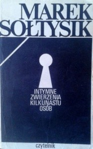 Marek Sołtysik, Intymne zwierzenia kilkunastu osób