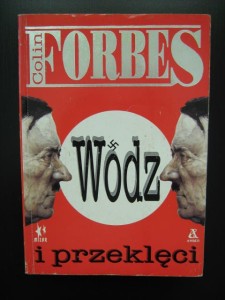 Colin Forbes, Wódz i przeklęci