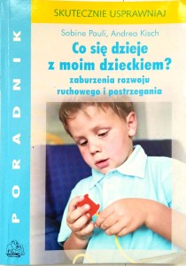 Pauli Kisch, Co się dzieje z moim dzieckiem?