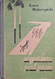 Wyprawa pod psem, Kornel Makuszyński