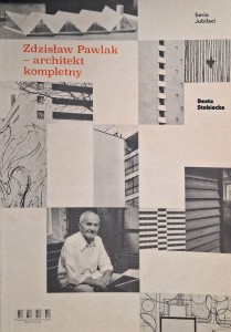 Zdzisław Pawlak- architekt kompletny, Beata Stobiecka
