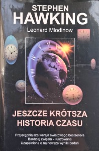 Jeszcze krótsza historia czasu, Stephen Hawking Leonard Mlodinow