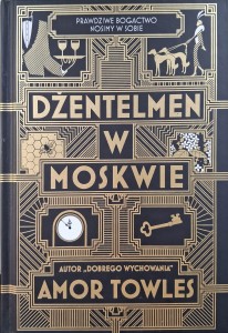 Amor Towles, Dżentelmen w Moskwie