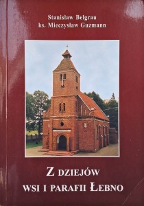 Z dziejów wsi i parafii Łebno, Stanisław Belgrau