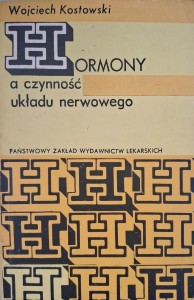 Hormony a czynność układu nerwowego, Wojciech Kostowski