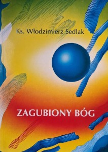 Zagubiony Bóg, Włodzimierz Sedlak