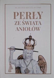 Perły ze świata aniołów, Henryk Skoczylas