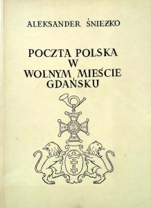 Aleksander Śnieżko, Poczta Polska w Wolnym Mieście Gdańsku