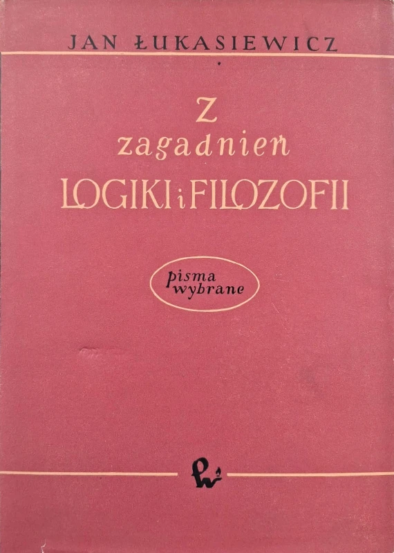 łukasiewicz z zagadnień logiki.jpg