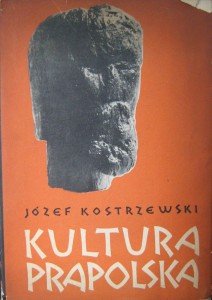 Józef Kostrzewski, Kultura prapolska