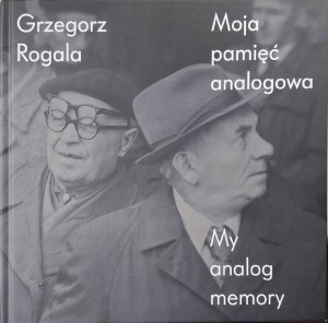 rogala moja pamięć analogowa.jpg